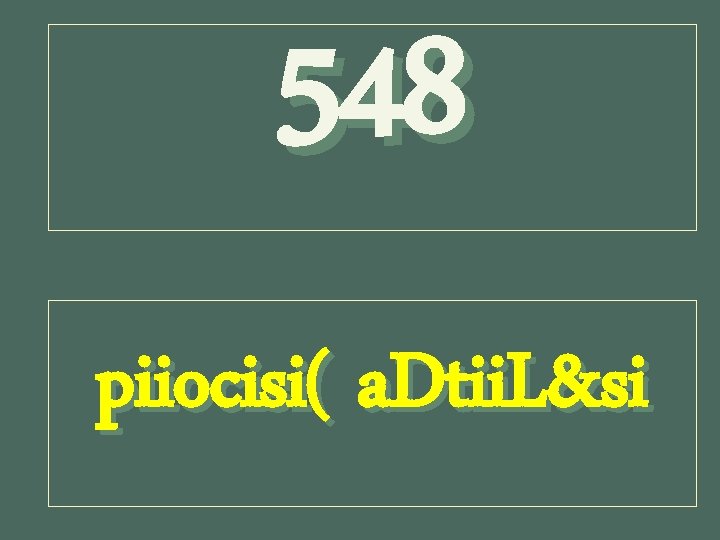 548 piiocisi( a. Dtii. L&si 