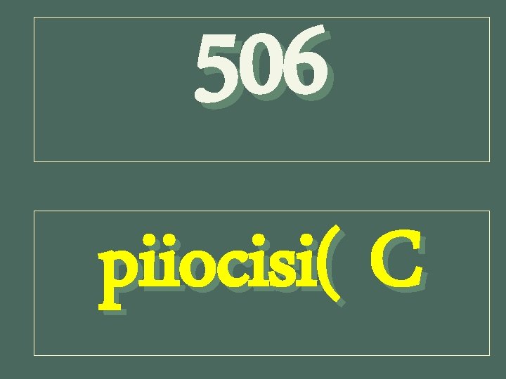 506 piiocisi( C 