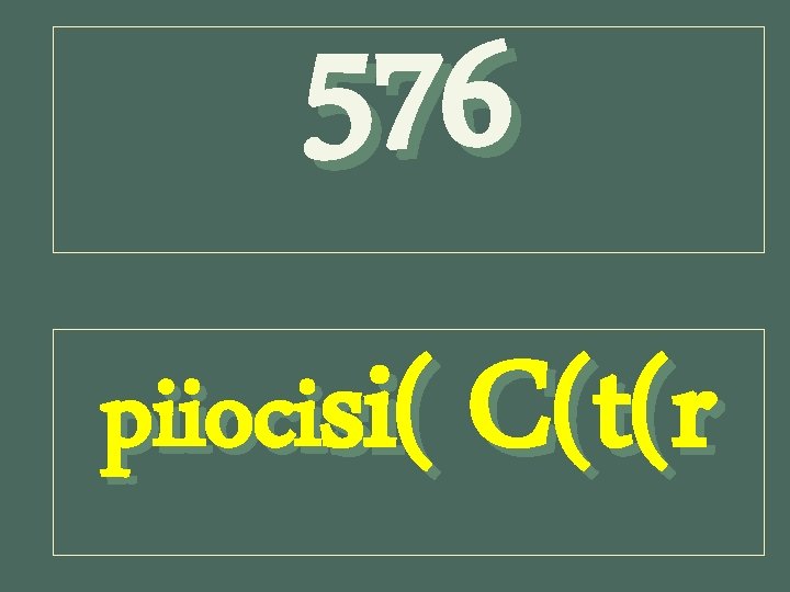 576 piiocisi( C(t(r 