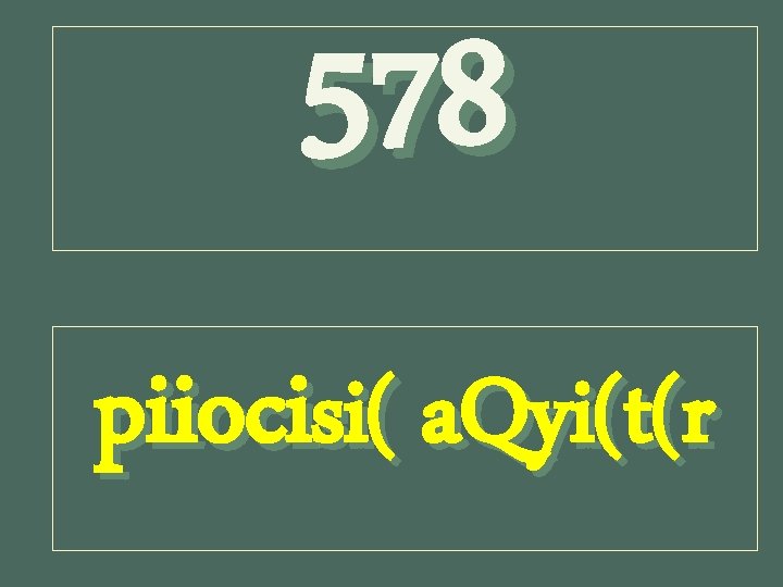 578 piiocisi( a. Qyi(t(r 