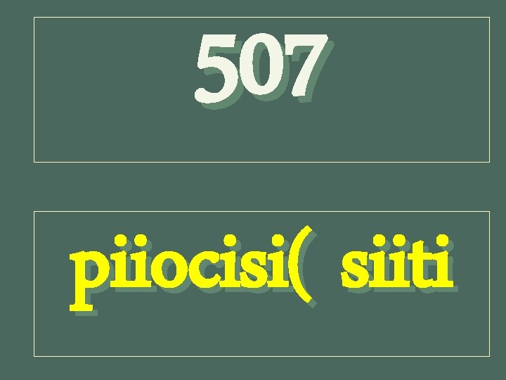 507 piiocisi( siiti 