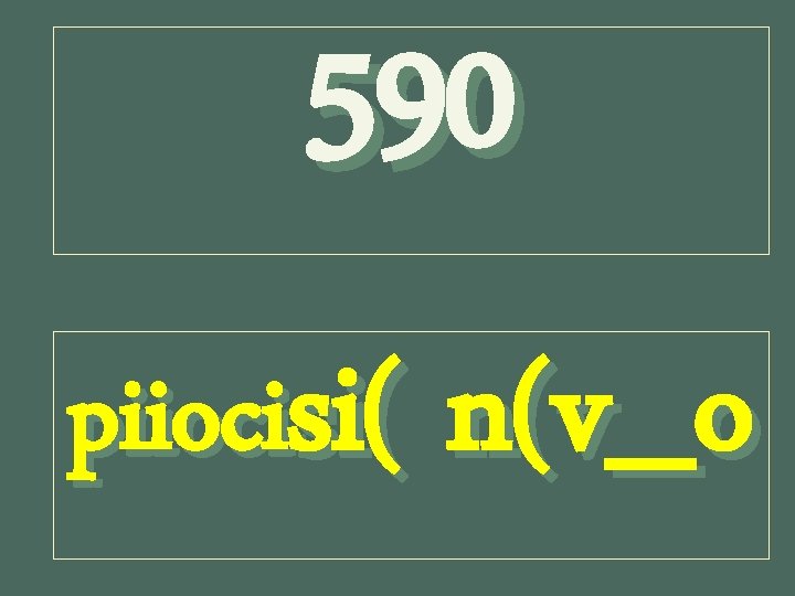 590 piiocisi( n(v_o 