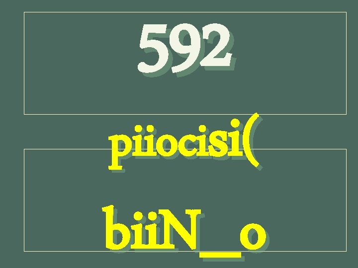 592 piiocisi( bii. N_o 