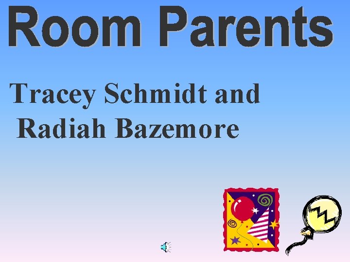 Tracey Schmidt and Radiah Bazemore 