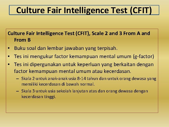 Culture Fair Intelligence Test (CFIT), Scale 2 and 3 From A and From B