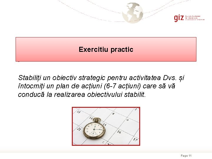 Exercitiu practic - Stabiliți un obiectiv strategic pentru activitatea Dvs. și întocmiți un plan