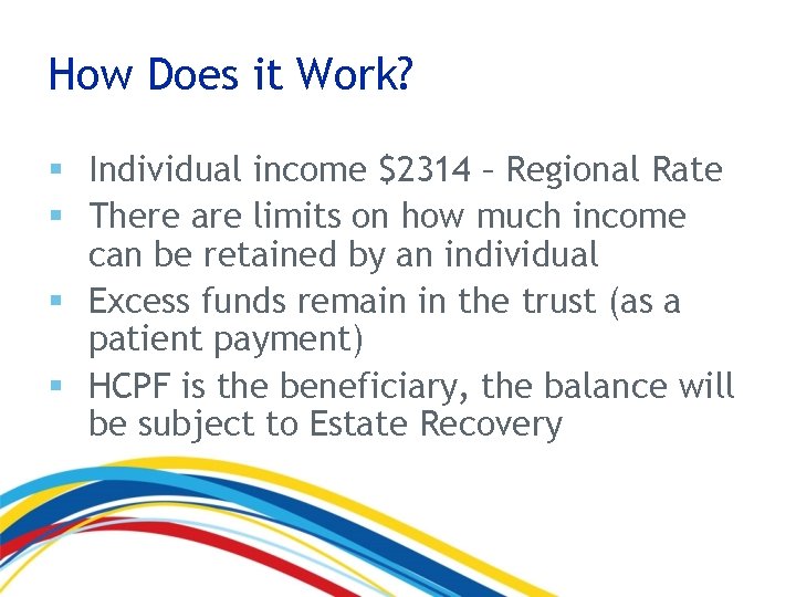 How Does it Work? § Individual income $2314 – Regional Rate § There are