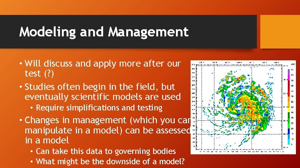 Modeling and Management • Will discuss and apply more after our test (? )