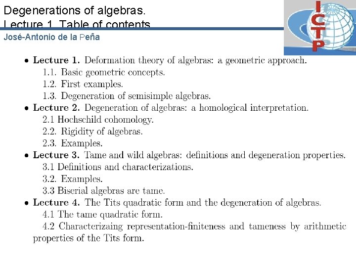 Degenerations of algebras. Lecture 1. Table of contents. José-Antonio de la Peña 