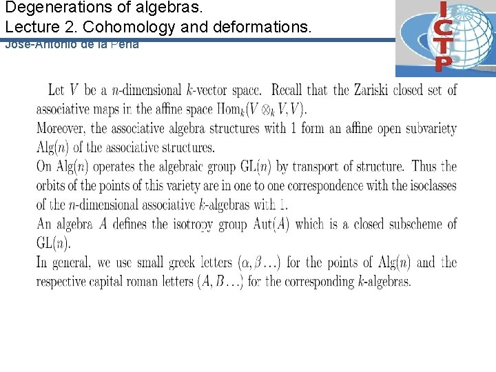Degenerations of algebras. Lecture 2. Cohomology and deformations. José-Antonio de la Peña 