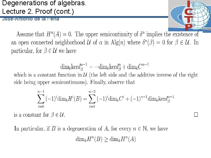 Degenerations of algebras. Lecture 2. Proof (cont. ) José-Antonio de la Peña 