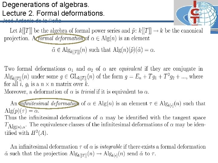 Degenerations of algebras. Lecture 2. Formal deformations. José-Antonio de la Peña 