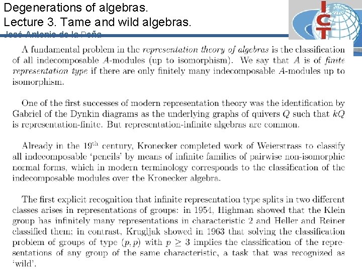 Degenerations of algebras. Lecture 3. Tame and wild algebras. José-Antonio de la Peña 