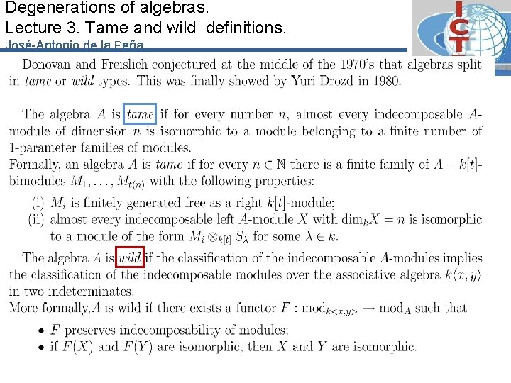 Degenerations of algebras. Lecture 3. Tame and wild definitions. José-Antonio de la Peña 