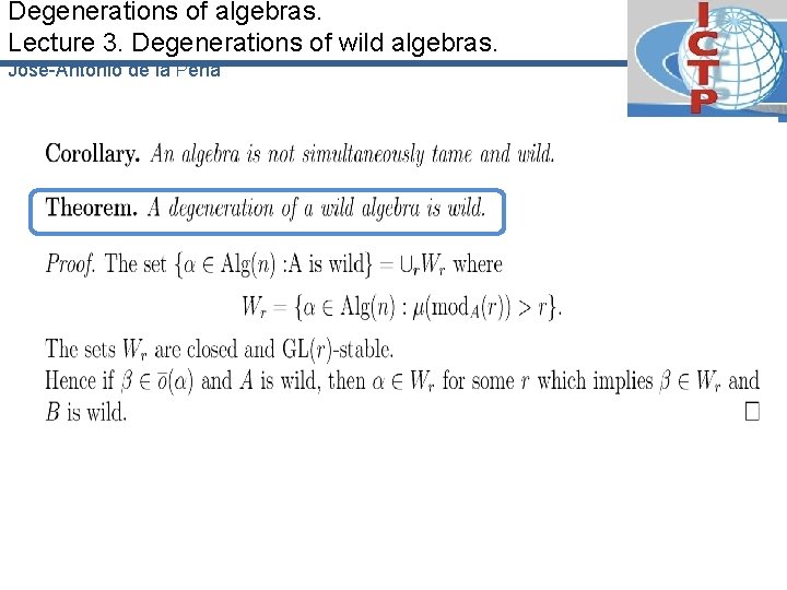 Degenerations of algebras. Lecture 3. Degenerations of wild algebras. José-Antonio de la Peña 