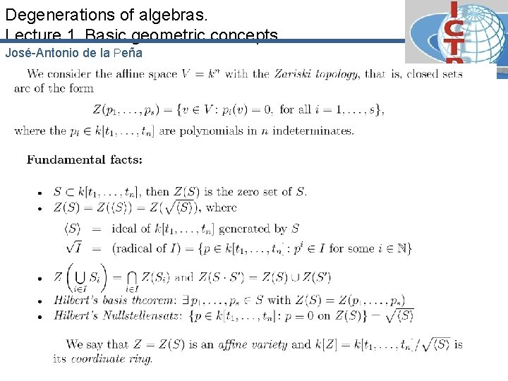 Degenerations of algebras. Lecture 1. Basic geometric concepts. José-Antonio de la Peña 
