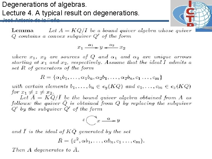 Degenerations of algebras. Lecture 4. A typical result on degenerations. José-Antonio de la Peña