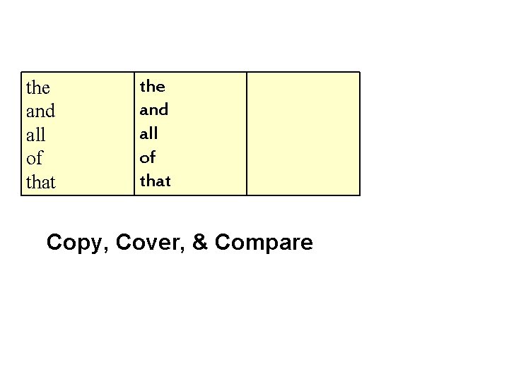 the and all of that Copy, Cover, & Compare 