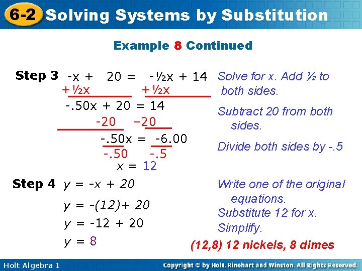 6 -2 Solving Systems by Substitution Example 8 Continued Step 3 -x + 20