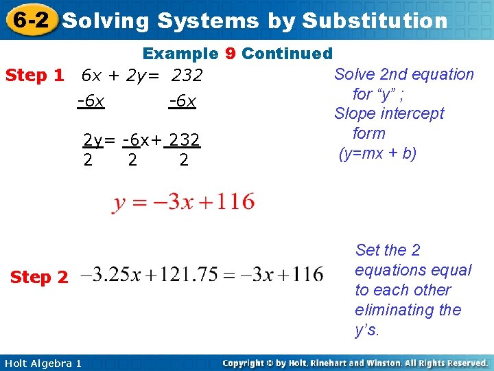 6 -2 Solving Systems by Substitution Example 9 Continued Solve 2 nd equation Step