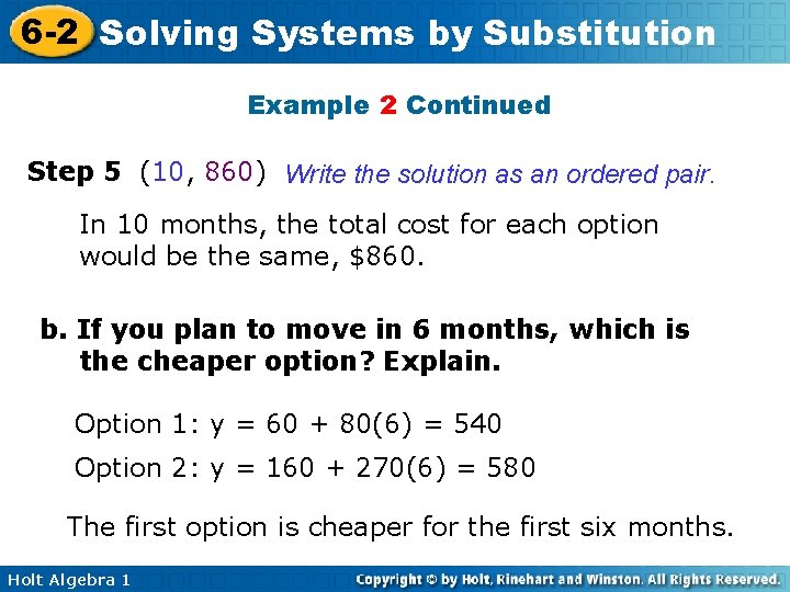 6 -2 Solving Systems by Substitution Example 2 Continued Step 5 (10, 860) Write