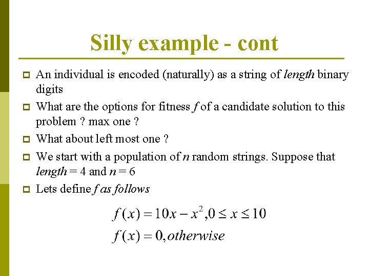 Silly example - cont p p p An individual is encoded (naturally) as a