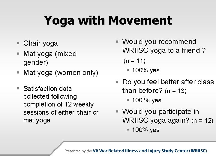 Yoga with Movement § Chair yoga § Mat yoga (mixed gender) § Mat yoga