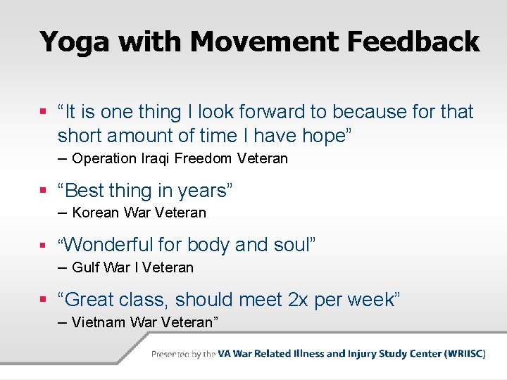 Yoga with Movement Feedback § “It is one thing I look forward to because