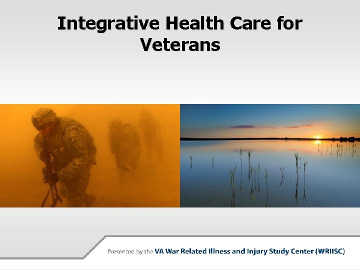 Integrative Health Care for Veterans 