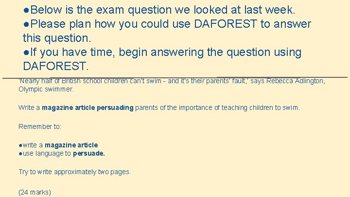 ●Below is the exam question we looked at last week. ●Please plan how you