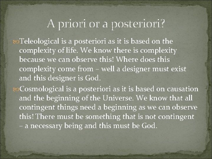 A priori or a posteriori? Teleological is a posteriori as it is based on