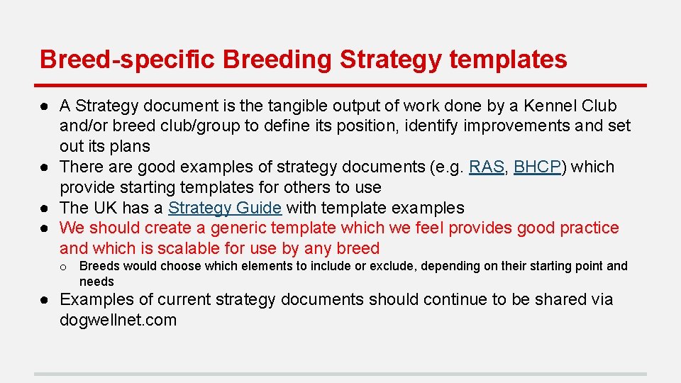 Breed-specific Breeding Strategy templates ● A Strategy document is the tangible output of work
