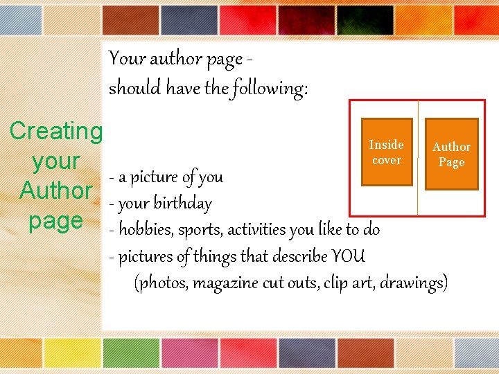 Your author page should have the following: Creating Inside cover your - a picture