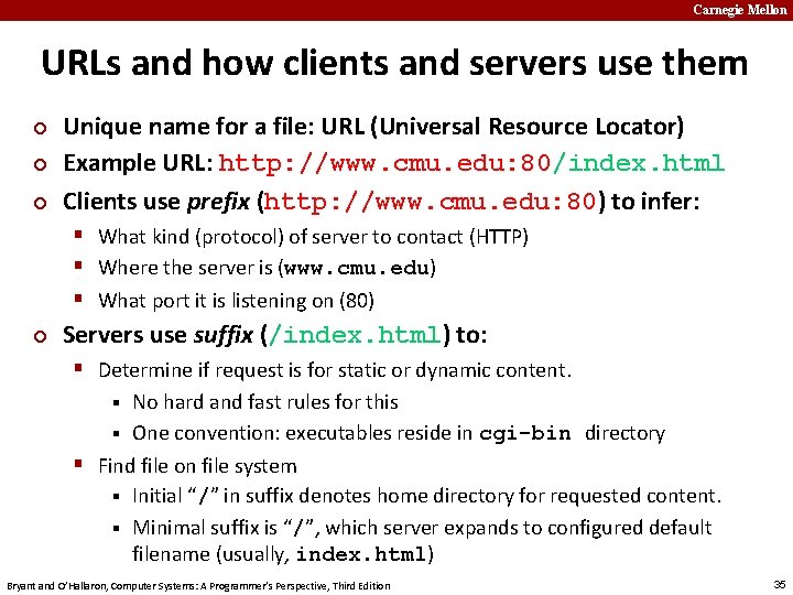 Carnegie Mellon URLs and how clients and servers use them ¢ ¢ ¢ Unique
