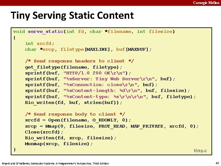 Carnegie Mellon Tiny Serving Static Content void serve_static(int fd, char *filename, int filesize) {