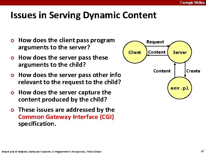 Carnegie Mellon Issues in Serving Dynamic Content ¢ ¢ ¢ How does the client