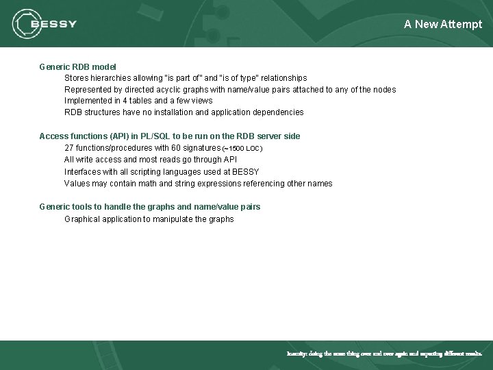 A New Attempt Generic RDB model Stores hierarchies allowing “is part of” and “is