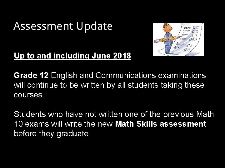 Assessment Update Up to and including June 2018 Grade 12 English and Communications examinations