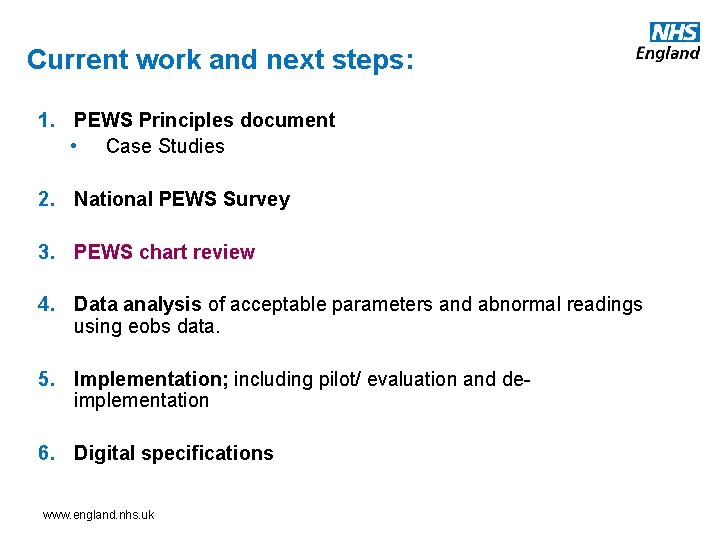 Current work and next steps: 1. PEWS Principles document • Case Studies 2. National