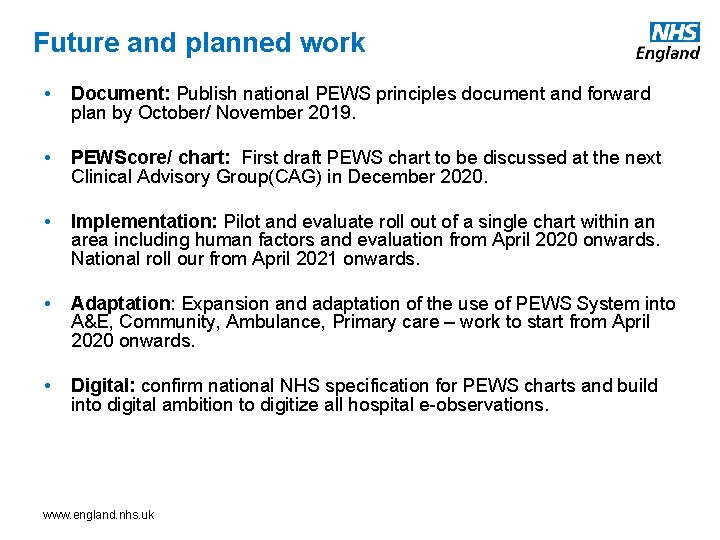 Future and planned work • Document: Publish national PEWS principles document and forward plan