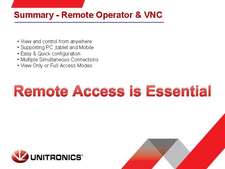 Summary - Remote Operator & VNC • View and control from anywhere • Supporting