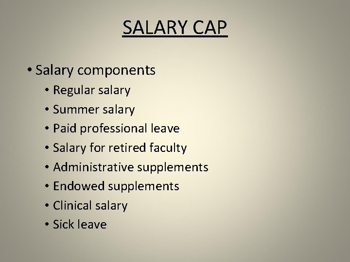SALARY CAP • Salary components • Regular salary • Summer salary • Paid professional