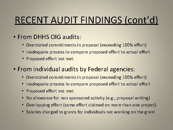 RECENT AUDIT FINDINGS (cont’d) • From DHHS OIG audits: • Overstated commitments in proposal