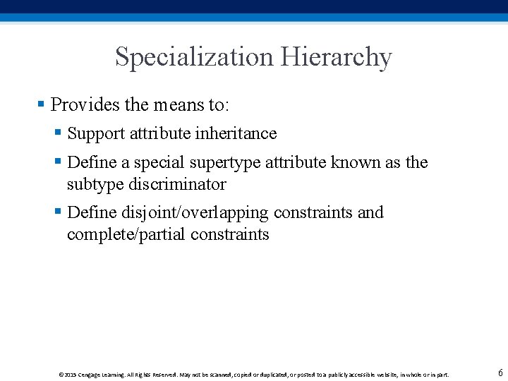 Specialization Hierarchy § Provides the means to: § Support attribute inheritance § Define a