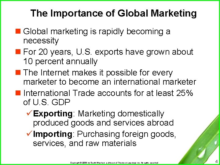 The Importance of Global Marketing n Global marketing is rapidly becoming a necessity n