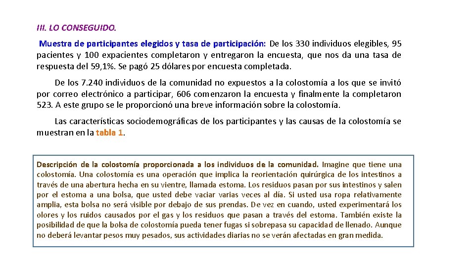 III. LO CONSEGUIDO. Muestra de participantes elegidos y tasa de participación: De los 330