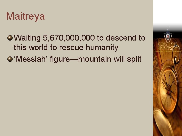 Maitreya Waiting 5, 670, 000 to descend to this world to rescue humanity ‘Messiah’