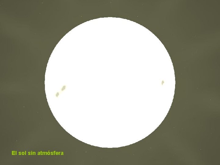 El sol sin atmósfera 