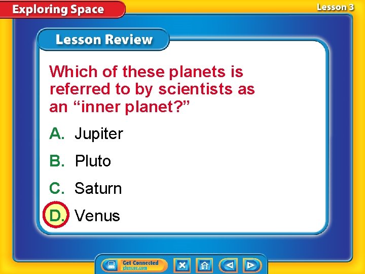 Which of these planets is referred to by scientists as an “inner planet? ”