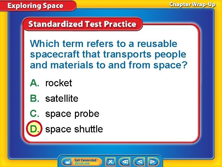Which term refers to a reusable spacecraft that transports people and materials to and